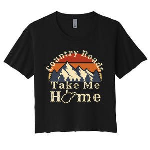 Country Roads West Virginia Take Me Home WV Map Mountains Women's Crop Top Tee