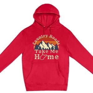 Country Roads West Virginia Take Me Home WV Map Mountains Premium Pullover Hoodie