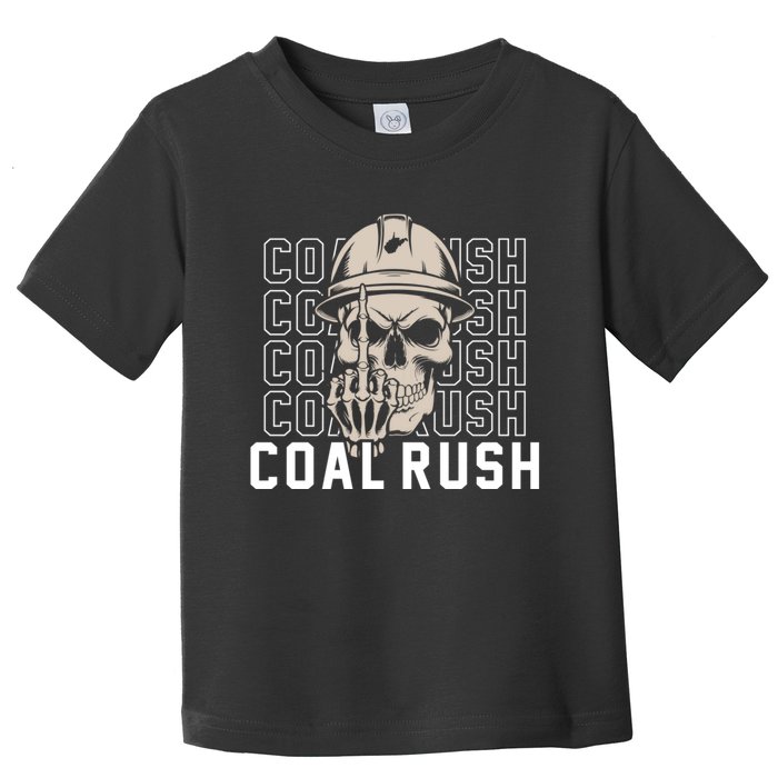 Coal Rush West Virginia Skull Coal Miner Hard Hat Toddler T-Shirt