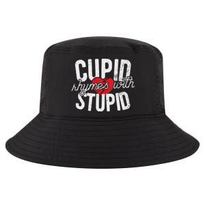 Cupid Rhymes With Stupid Gift Anti Valentine's Day Gift Cool Comfort Performance Bucket Hat