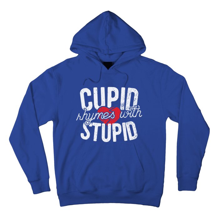 Cupid Rhymes With Stupid Gift Anti Valentine's Day Gift Hoodie