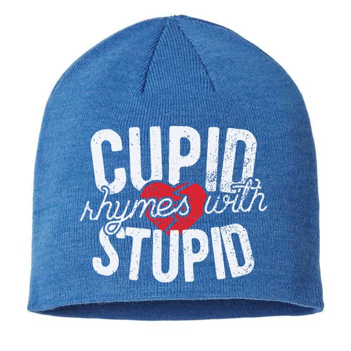 Cupid Rhymes With Stupid Gift Anti Valentine's Day Gift Sustainable Beanie