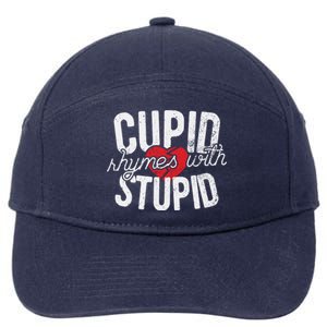 Cupid Rhymes With Stupid Gift Anti Valentine's Day Gift 7-Panel Snapback Hat