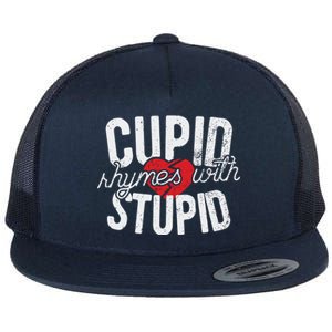 Cupid Rhymes With Stupid Gift Anti Valentine's Day Gift Flat Bill Trucker Hat