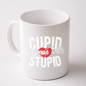 Cupid Rhymes With Stupid Gift Anti Valentine's Day Gift Coffee Mug