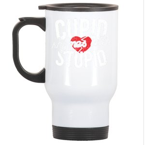 Cupid Rhymes With Stupid Gift Anti Valentine's Day Gift Stainless Steel Travel Mug