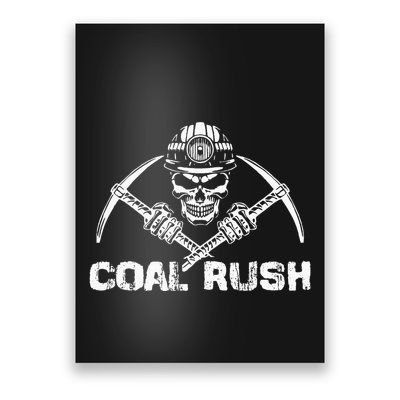Coal Rush Wv With Skeleton Skull Miner Hard Hat Poster