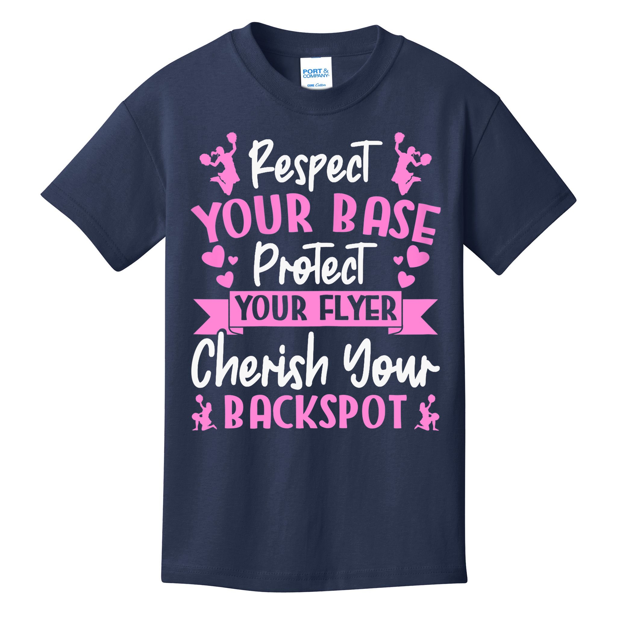 Cheerleading Respect Your Base Protect Your Flyer Cheer Girl Kids T-Shirt
