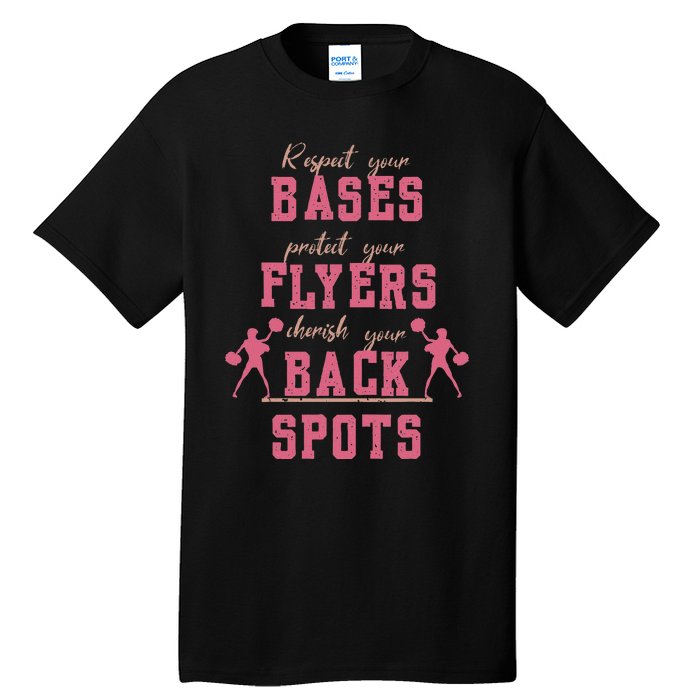 Cheerleading Respect Your Bases Flyers And Cherish Back Spot Tall T-Shirt