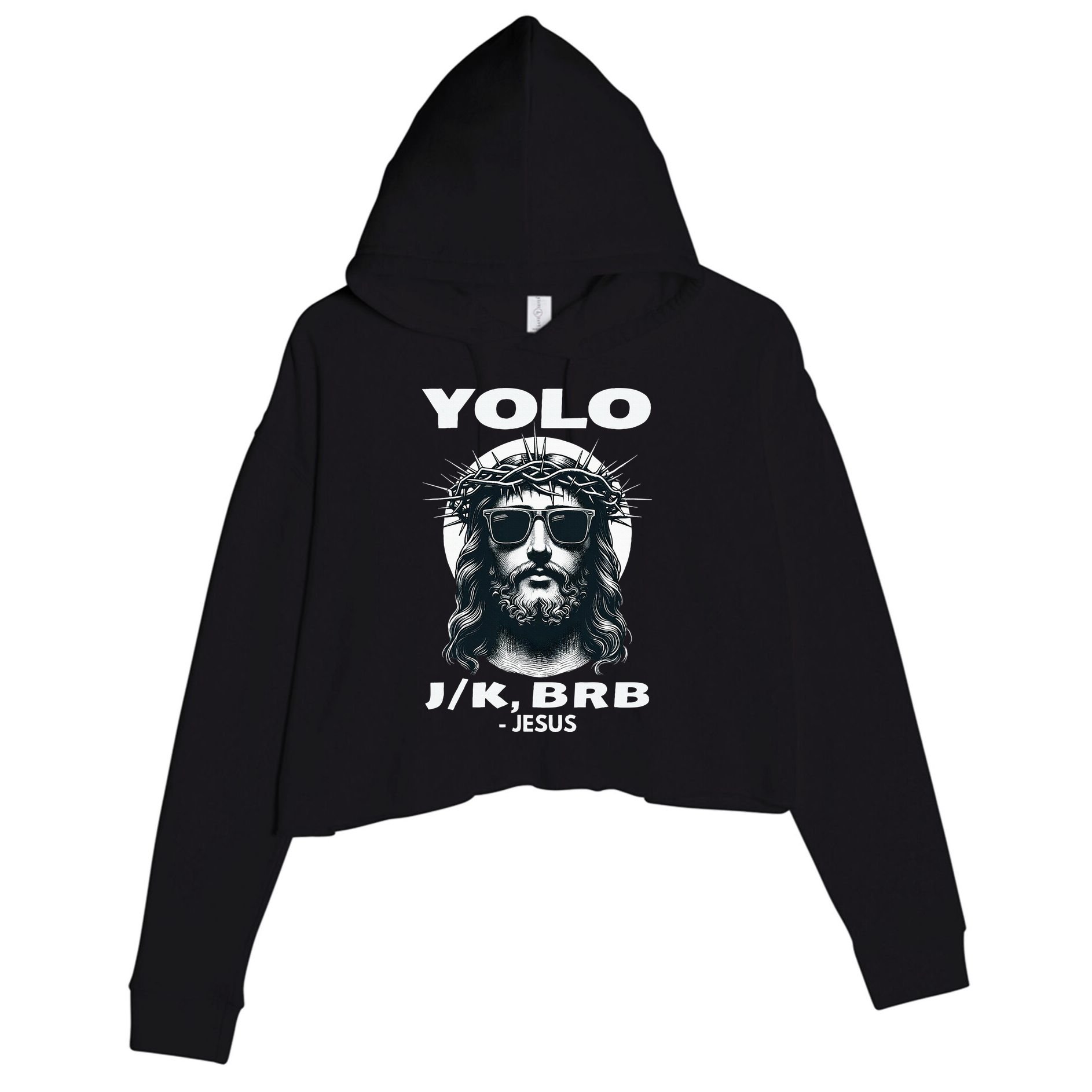 Christian Resurrection Yolo Jk Brb Jesus Crop Fleece Hoodie
