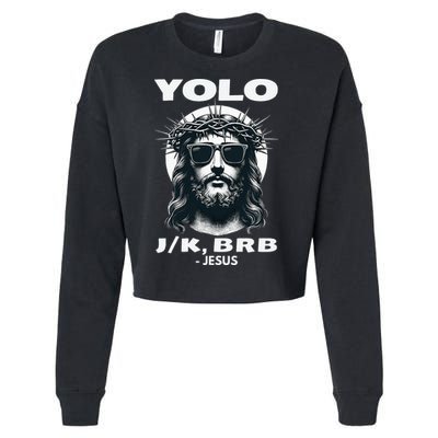 Christian Resurrection Yolo Jk Brb Jesus Cropped Pullover Crew