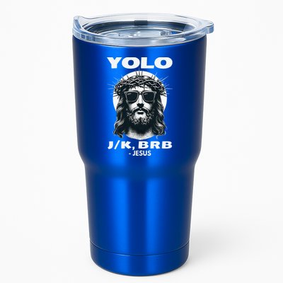 Christian Resurrection Yolo Jk Brb Jesus Tumbler