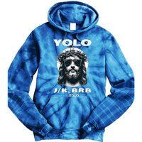 Christian Resurrection Yolo Jk Brb Jesus Tie Dye Hoodie