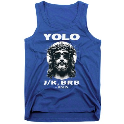 Christian Resurrection Yolo Jk Brb Jesus Tank Top