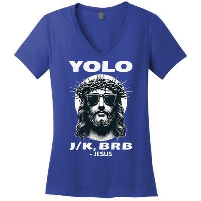 Christian Resurrection Yolo Jk Brb Jesus Women's V-Neck T-Shirt
