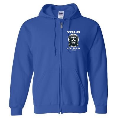 Christian Resurrection Yolo Jk Brb Jesus Full Zip Hoodie