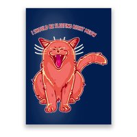 Crying Cat I should Be Sleeping Poster