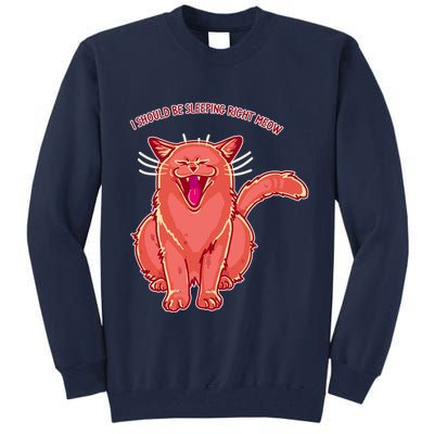 Crying Cat I should Be Sleeping Tall Sweatshirt