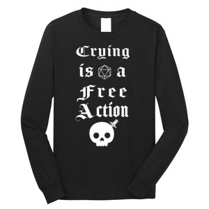 Crying Is A Free Action Gaming Long Sleeve Shirt