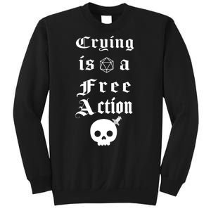 Crying Is A Free Action Gaming Sweatshirt