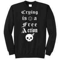 Crying Is A Free Action Gaming Sweatshirt