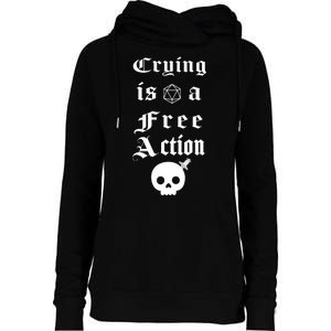 Crying Is A Free Action Gaming Womens Funnel Neck Pullover Hood