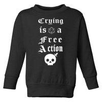 Crying Is A Free Action Gaming Toddler Sweatshirt