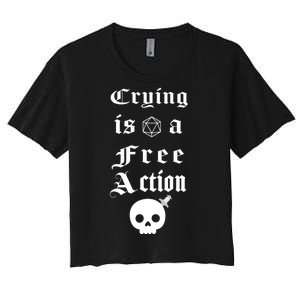 Crying Is A Free Action Gaming Women's Crop Top Tee