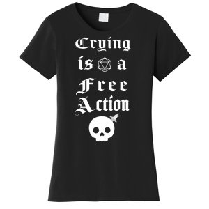 Crying Is A Free Action Gaming Women's T-Shirt