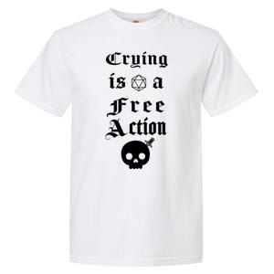 Crying Is A Free Action Gaming Garment-Dyed Heavyweight T-Shirt