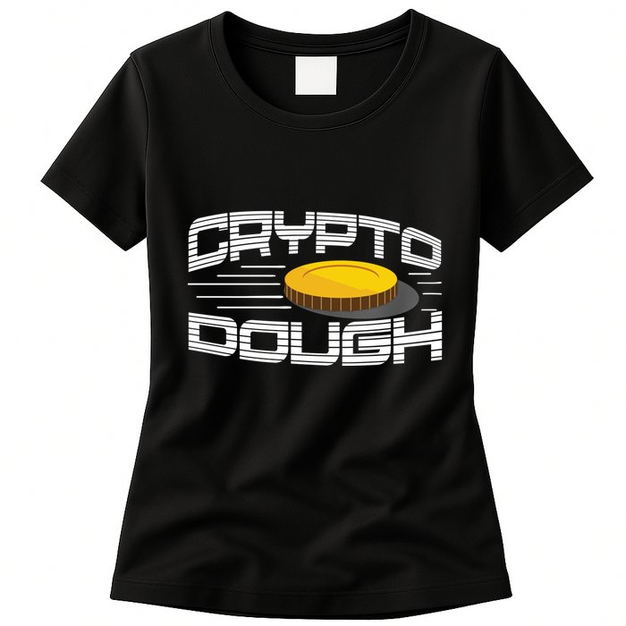 Crypto Dough Womens T-Shirt