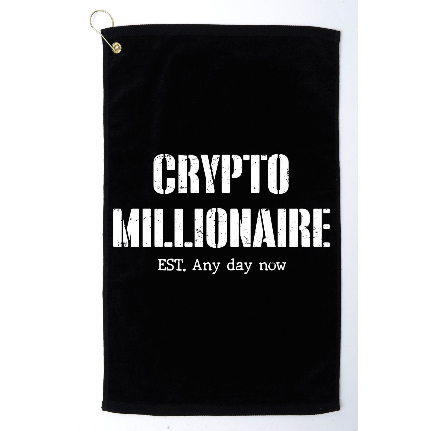 Crypto Millionaire Est. Any Day Now Golf Towel