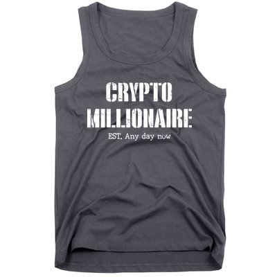 Crypto Millionaire Est. Any Day Now Tank Top