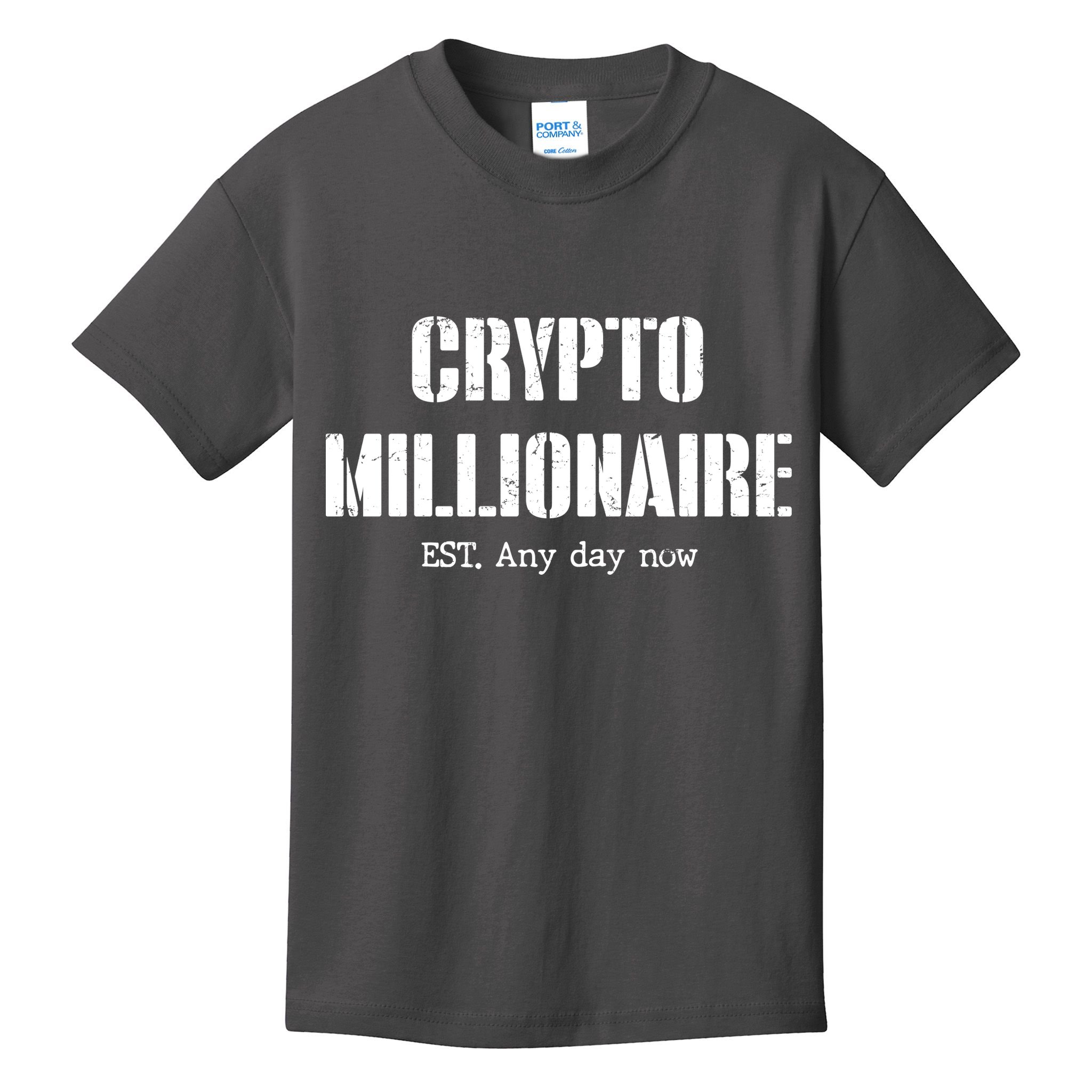 Crypto Millionaire Est. Any Day Now Kids T-Shirt