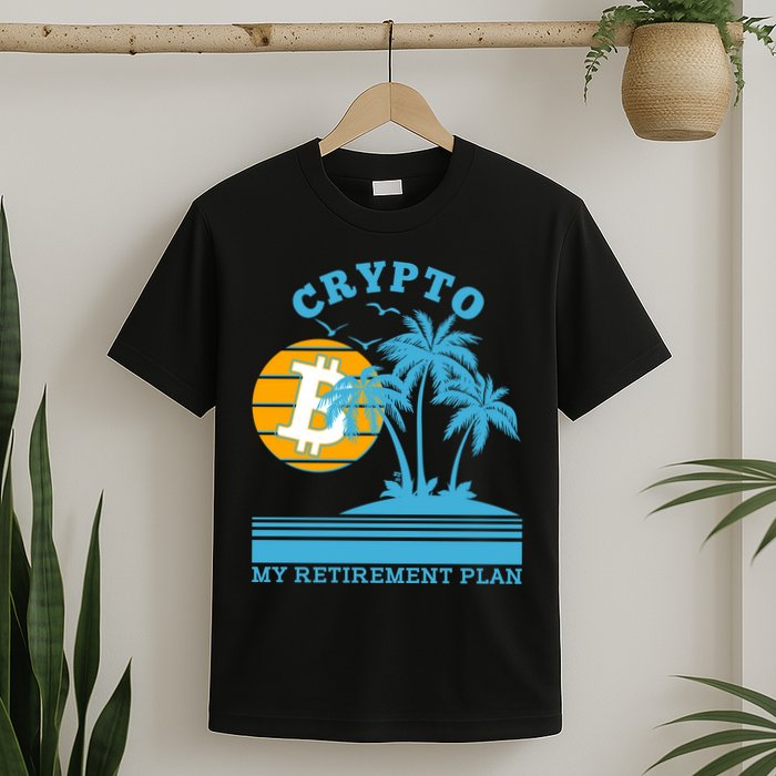 Crypto My Retirement Plan T-Shirt