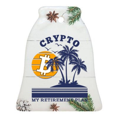 Crypto My Retirement Plan Ceramic Bell Ornament