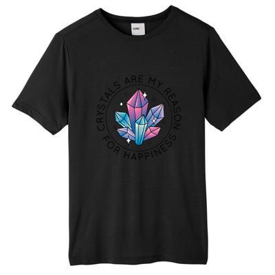 Crystals Are My Reason For Happiness Tall Fusion ChromaSoft Performance T-Shirt