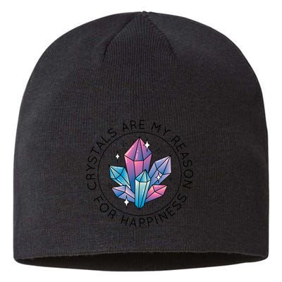 Crystals Are My Reason For Happiness Sustainable Beanie