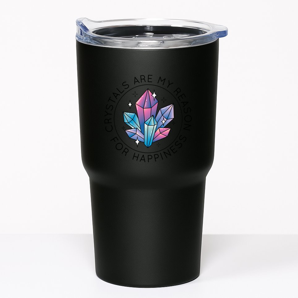 Crystals Are My Reason For Happiness Tumbler