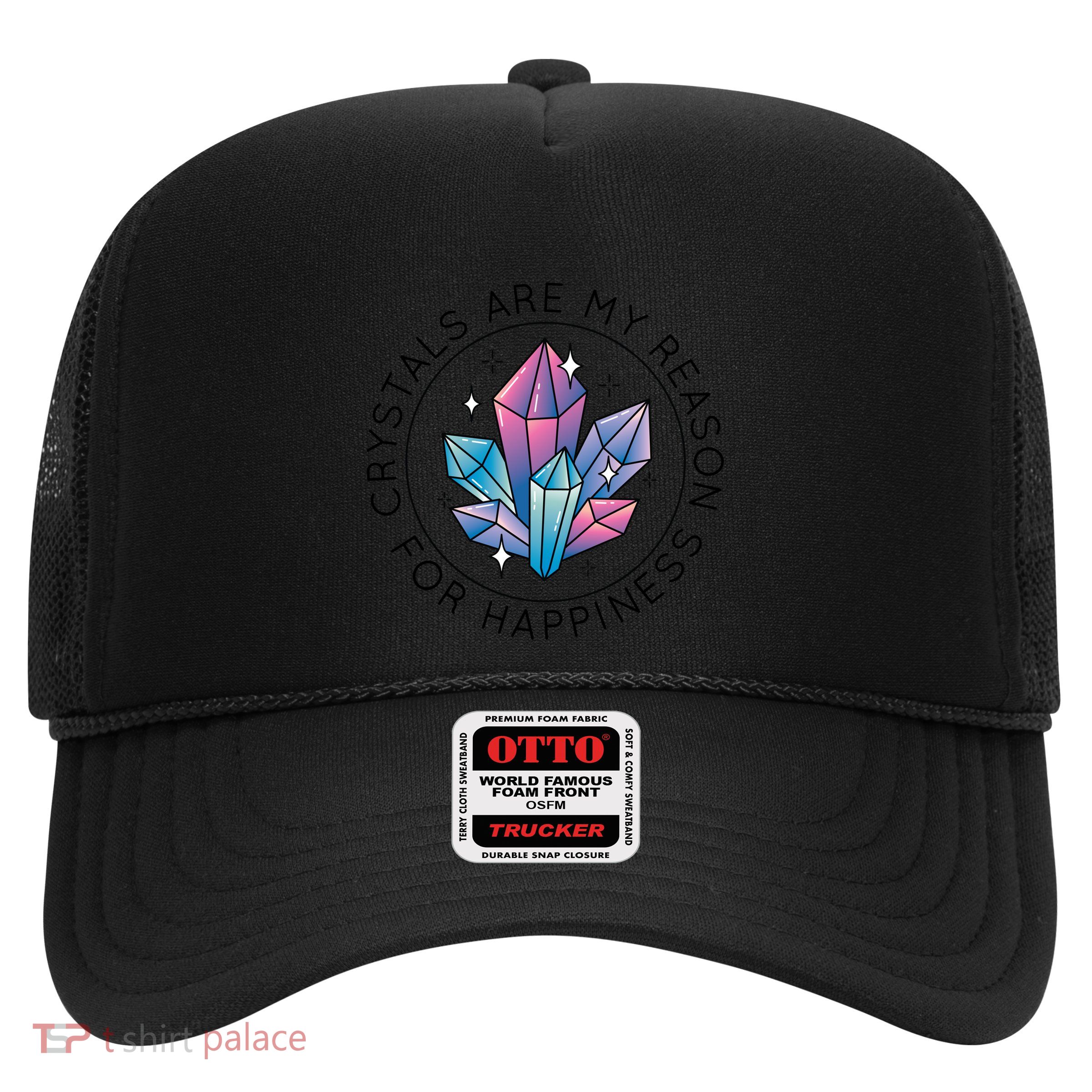 Crystals Are My Reason For Happiness Trucker Hat