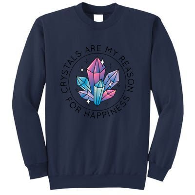 Crystals Are My Reason For Happiness Sweatshirt