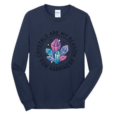 Crystals Are My Reason For Happiness Tall Long Sleeve T-Shirt