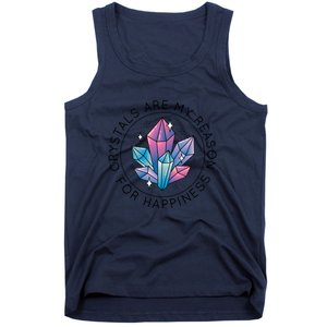 Crystals Are My Reason For Happiness Tank Top