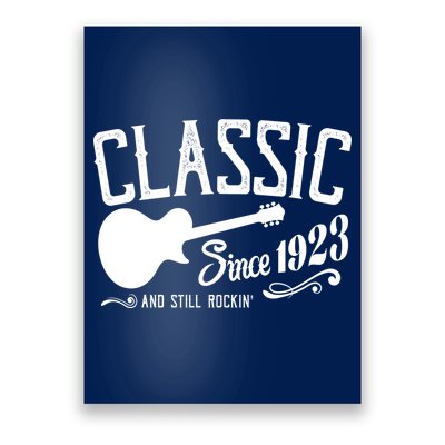 Classic Since 1923 And Still Rockin 100th Birthday Poster