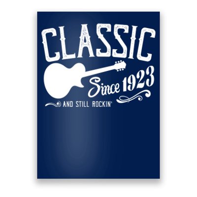 Classic Since 1923 And Still Rockin 100th Birthday Poster