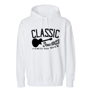 Classic Since 1923 And Still Rockin 100th Birthday Garment-Dyed Fleece Hoodie