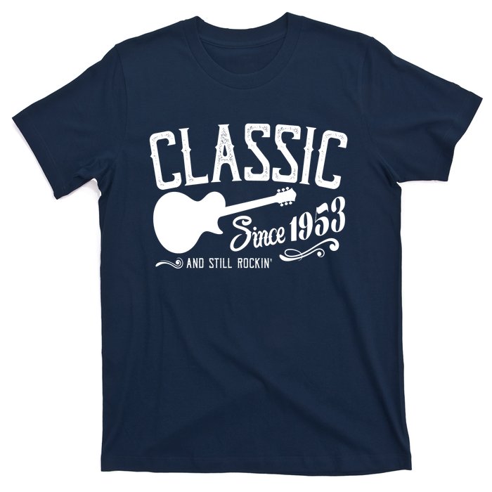 Classic Since 1953 And Still Rockin 70th Birthday T-Shirt