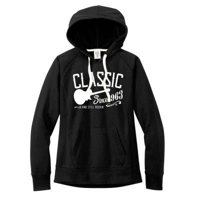 Classic Since 1963 And Still Rockin 60th Birthday Women's Fleece Hoodie