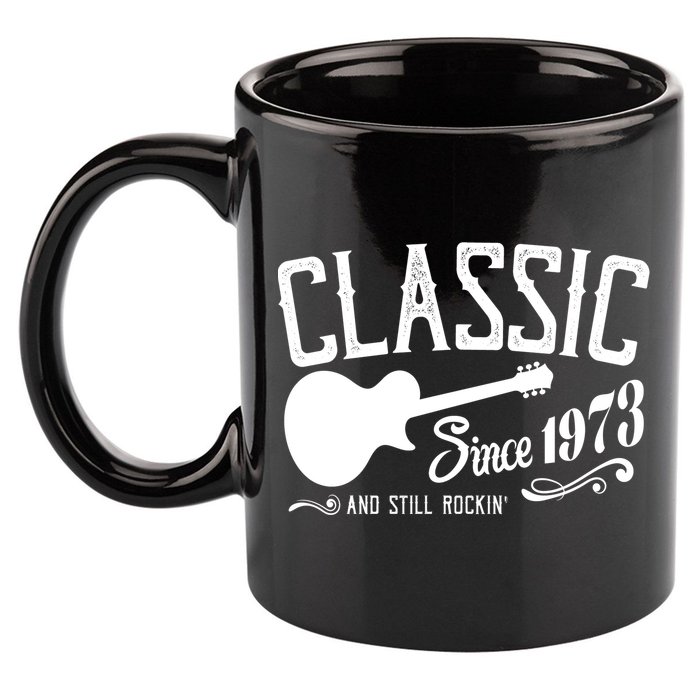 Classic Since 1973 And Still Rockin 50th Birthday 11oz C Handle Ceramic Mug