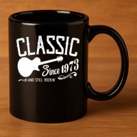 Classic Since 1973 And Still Rockin 50th Birthday 11oz C Handle Ceramic Mug